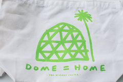 Dome = Home Tote Bag